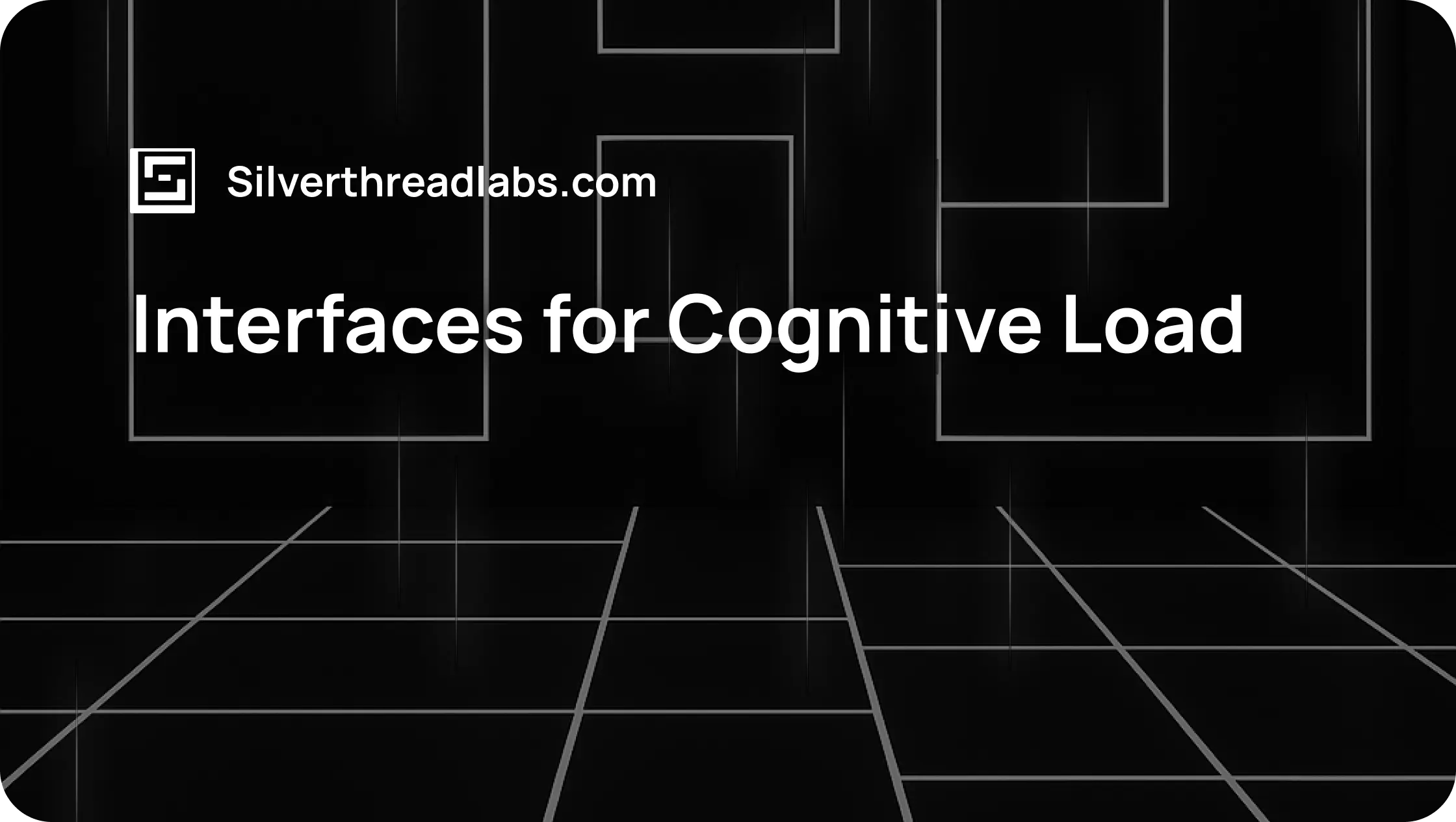 Interfaces for Cognitive Load