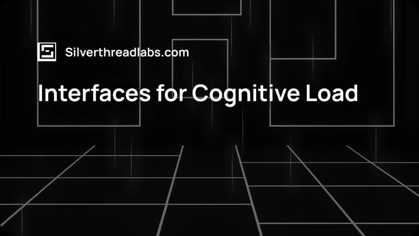 Interfaces for Cognitive Load