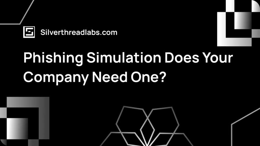 Phishing Simulation: Does Your Company Need One?