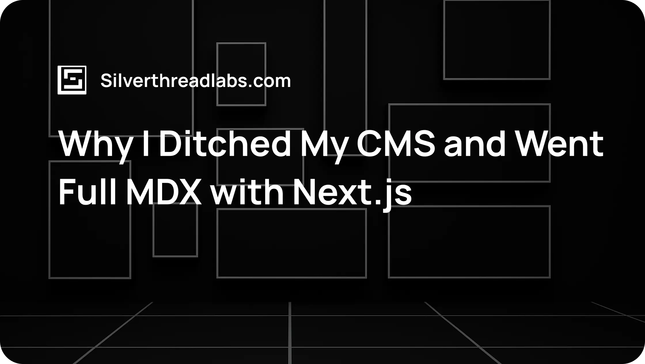 Why I Ditched My CMS and Went Full MDX with Next.js