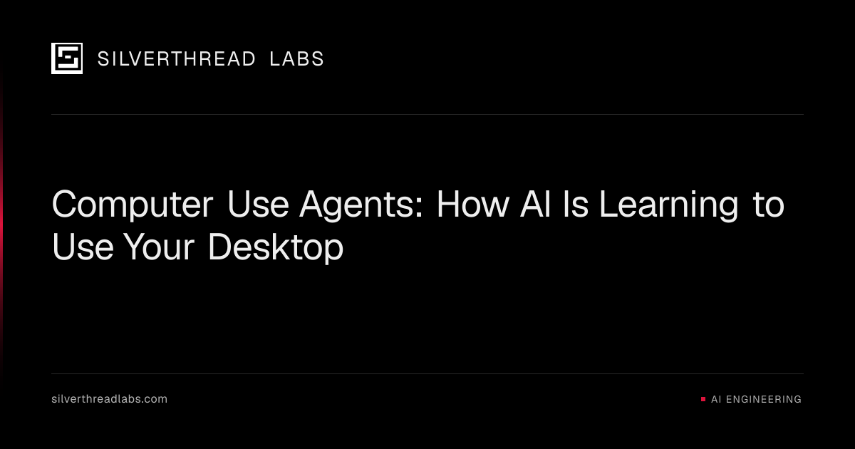 Computer Use Agents: How AI Is Learning to Use Your Desktop ...